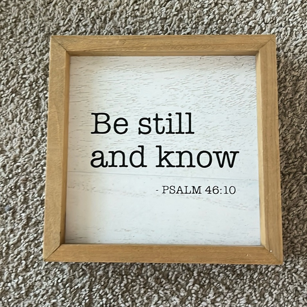 At home 0818 accent decor sign “be still and know -psalm 46:10”